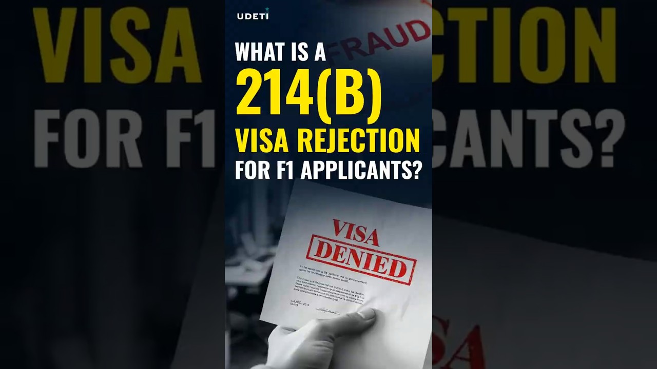What Is a 214b Visa Rejection for F1 Applicants #f1visa