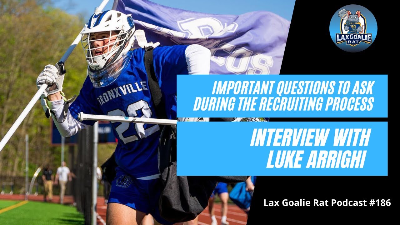 UNC Commit Goalie Luke Arrighi on Making an Impression in the Recruiting Process - Episode 186