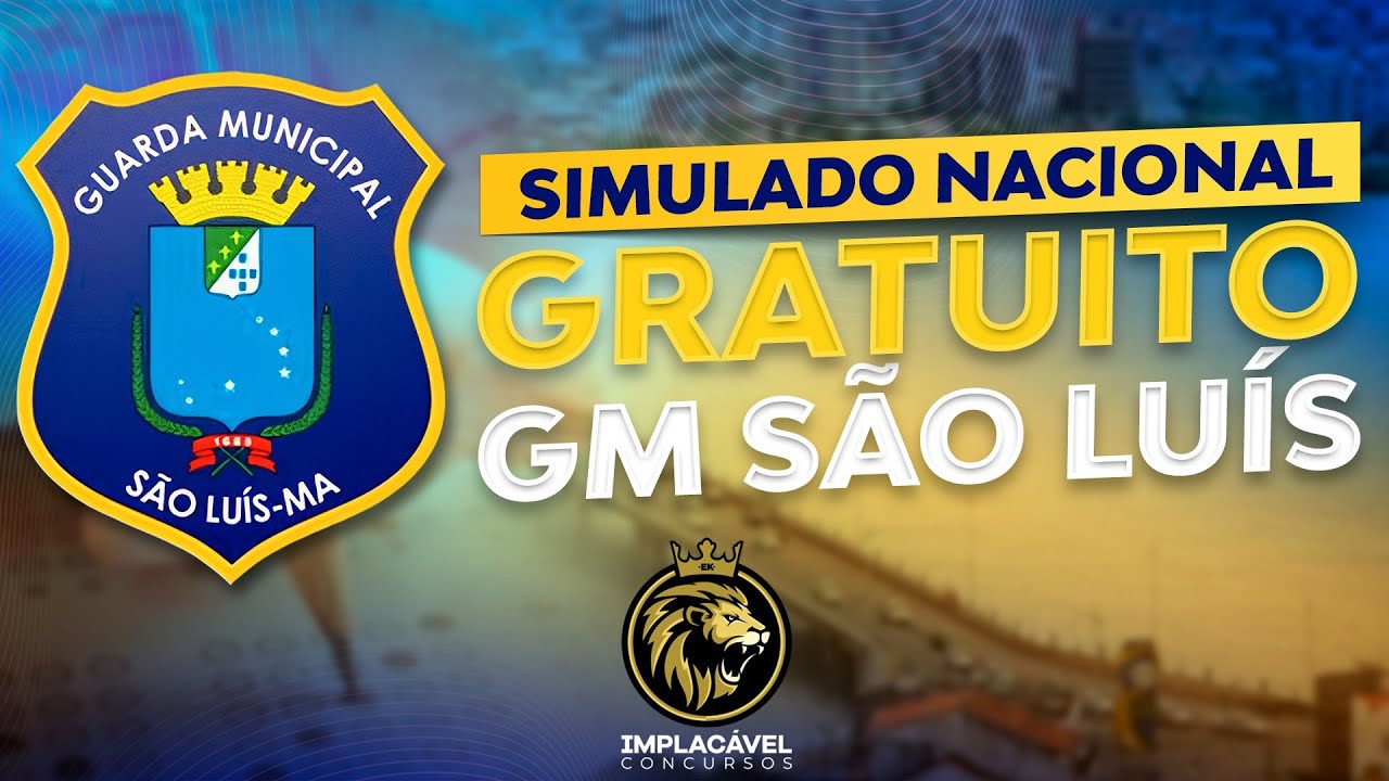 GUARDA CIVIL MUNICIPAL DE SÃO LUÍS | SIMULADO GRATUITO