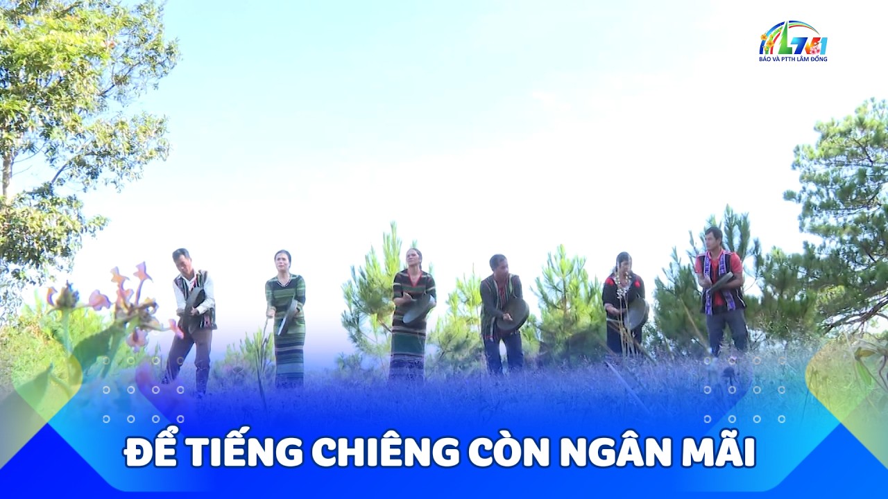 Để tiếng chiêng còn ngân mãi