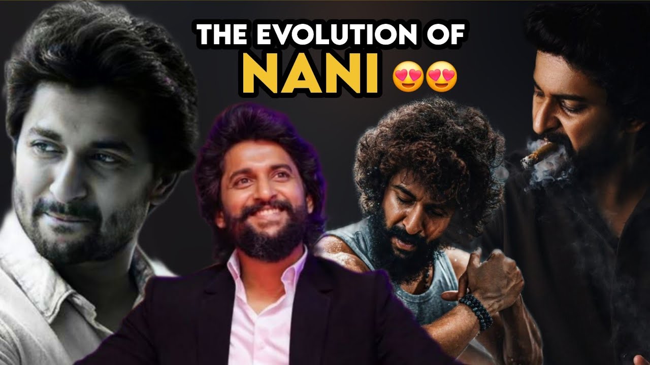 The Evolution of Nani : Nani Birthday Special  : The Paradise : CineScoopTelugu