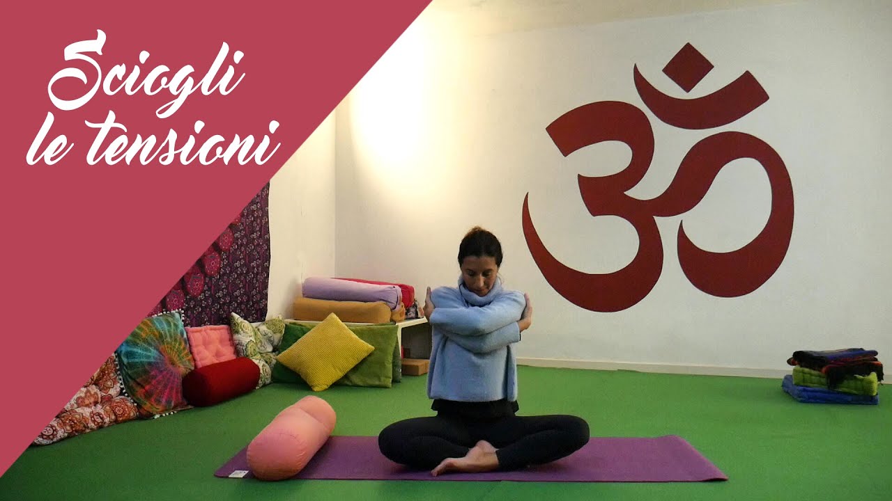Via le tensioni - lezione yoga per collo, spalle e ansia