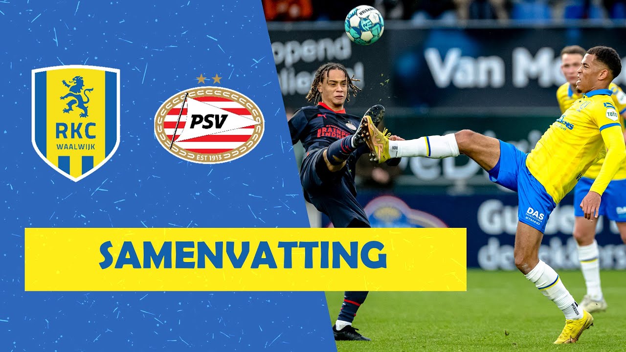 ⚔️ RKC Waalwijk verliest zwaarbevochten Brabantse derby. | Samenvatting RKC Waalwijk - PSV
