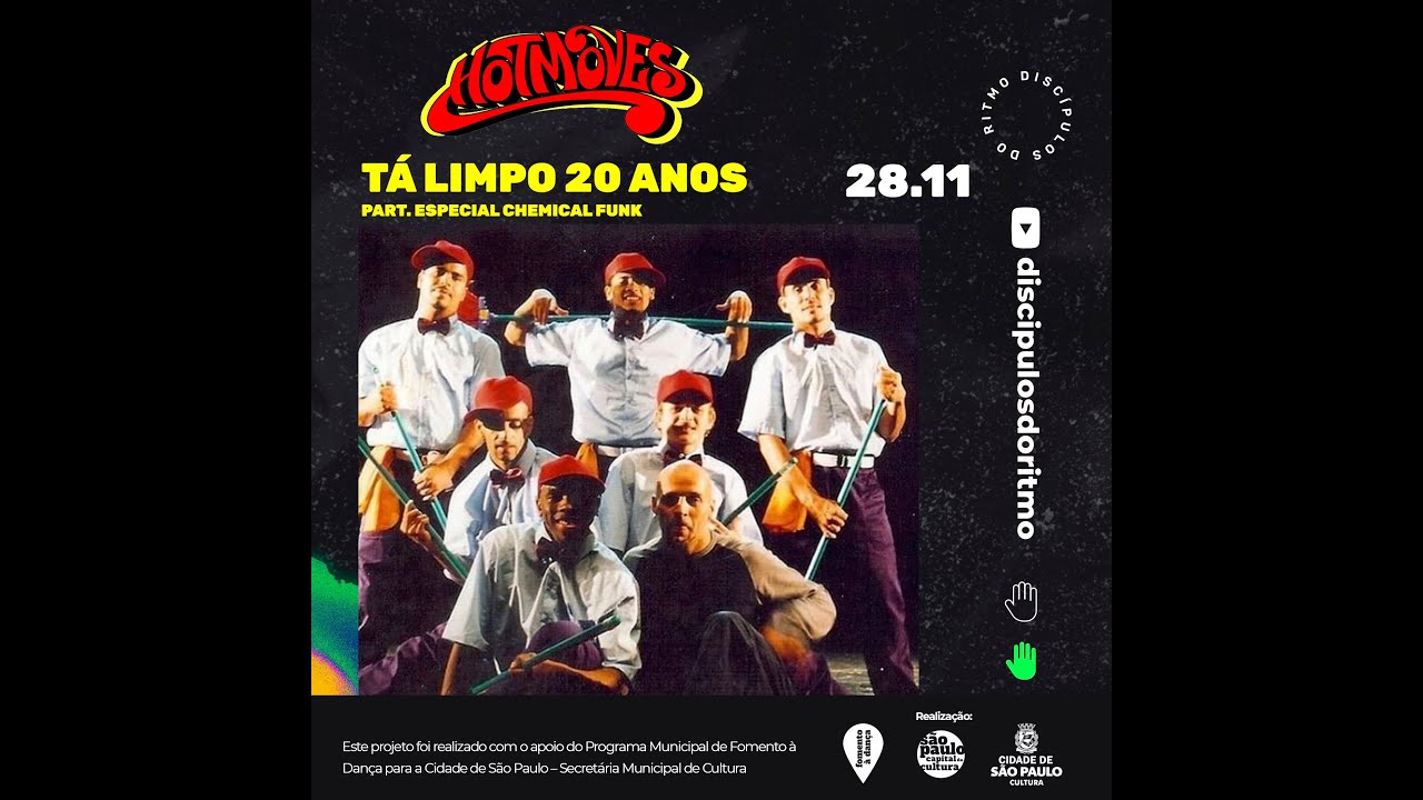 Hot Moves - Episódio Tá Limpo 20 anos  - Convidado: Discípulos do Ritmo