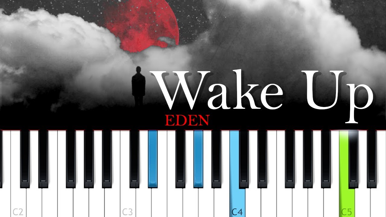 Eden - Wake Up (Piano Tutorial)