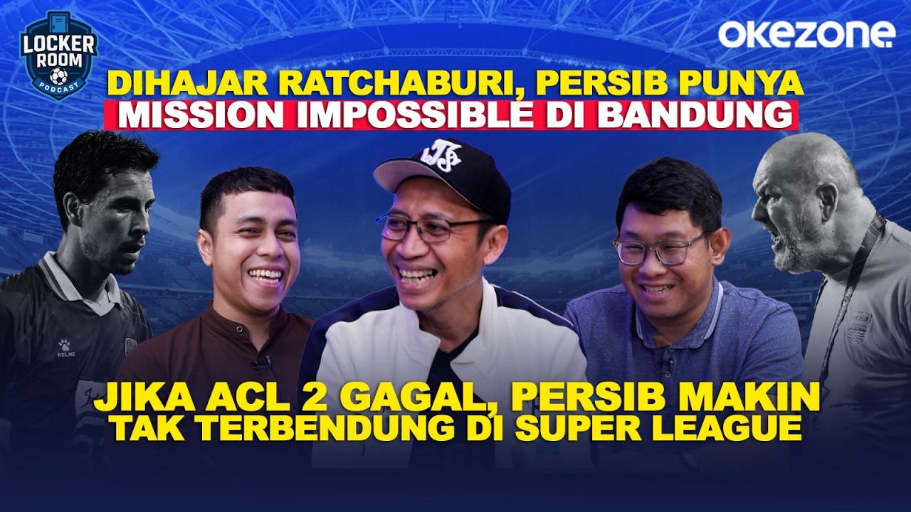 [FULL] Misi Remontada Persib dari Ratchaburi, Bojan Hodak Butuh Sosok ‘Antagonis’ | Locker Room