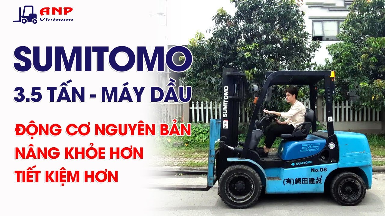 Xe nâng Sumitomo 3.5 tấn, Nhật bãi cũ , máy dầu, động cơ nguyên bản.