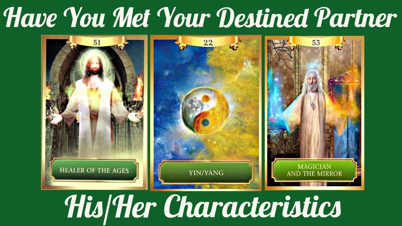 Have You Met Your Destined Partner? Their Characteristics.