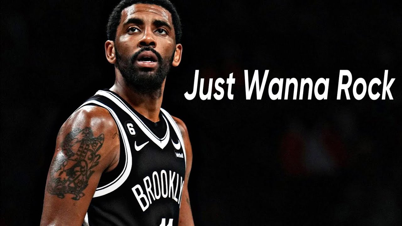 Kyrie Irving NBA Mix “Just Wanna Rock” [Lil Uzi Vert]