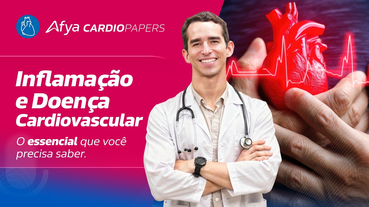 Inflamação e Doença Cardiovascular: o essencial que você precisa saber.