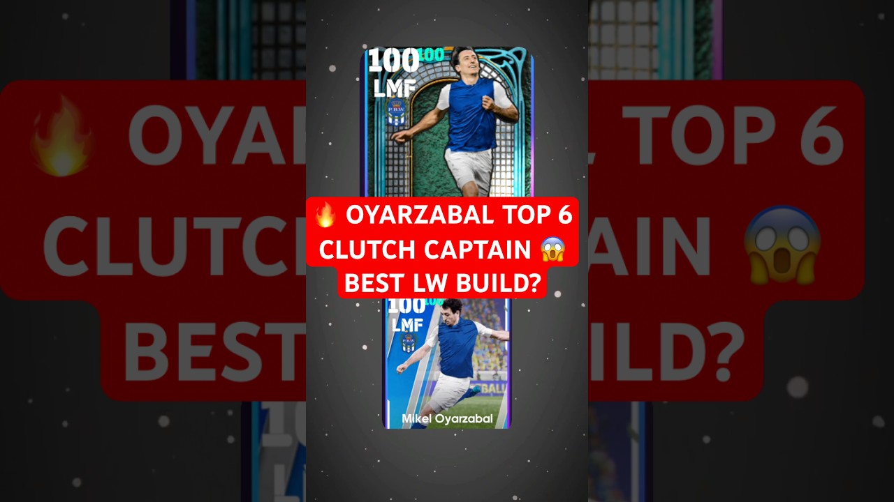 TOP 6 MIKEL OYARZABAL CARDS 😱🔥 Clinical Finisher & Captain Beast! eFootball 2026