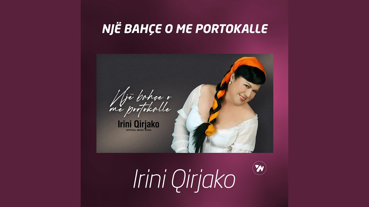 Një bahçe o me portokalle (Traditional Albanian Folk – Original Arrangement)
