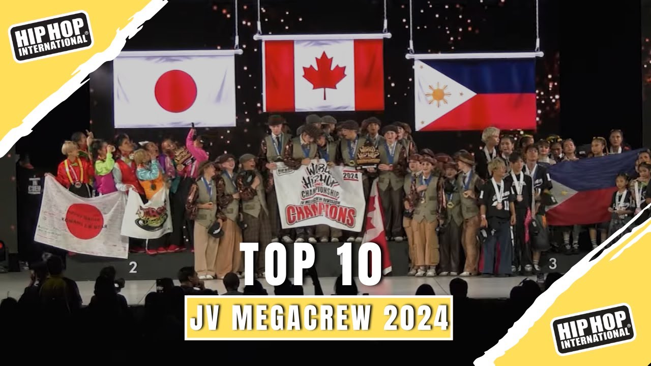 TOP 10 JV MEGACREW 2024 - HIP HOP INTERNATIONAL