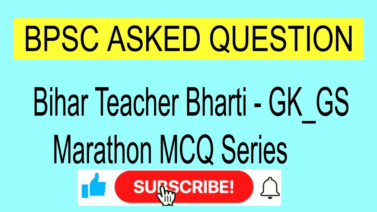 BPSC ASKED QUESTION By Teacher Exam Notes