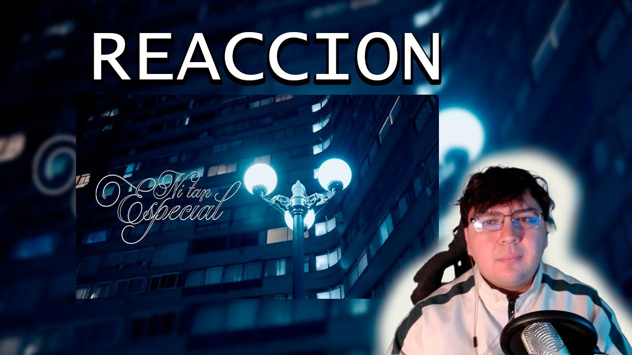 REACCION a ni tan especial (ft kiett)