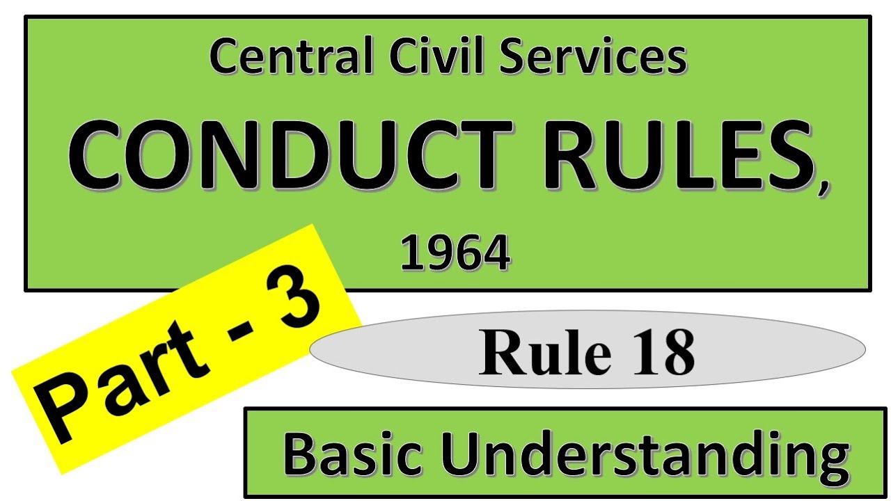 CCS (Conduct) Rules, 1964 - Part 3 || SO LDCE