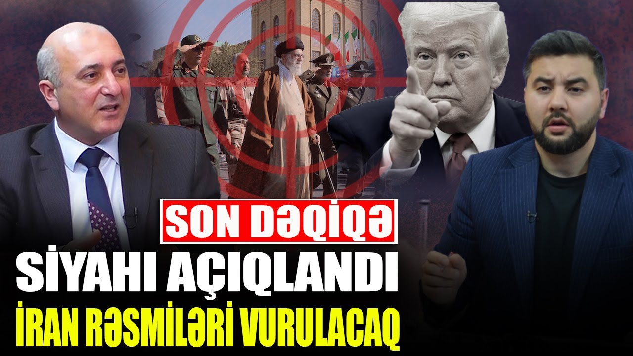 Siyahı açıqlandı - İran Amerika rəsmilərini VU*RACAQ - Ədalət Verdiyev ilə QIRMIZI MASA