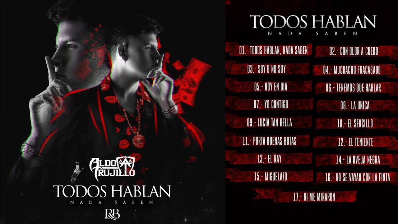 Aldo Trujillo - Todos Hablan Nada Saben (Disco Completo)