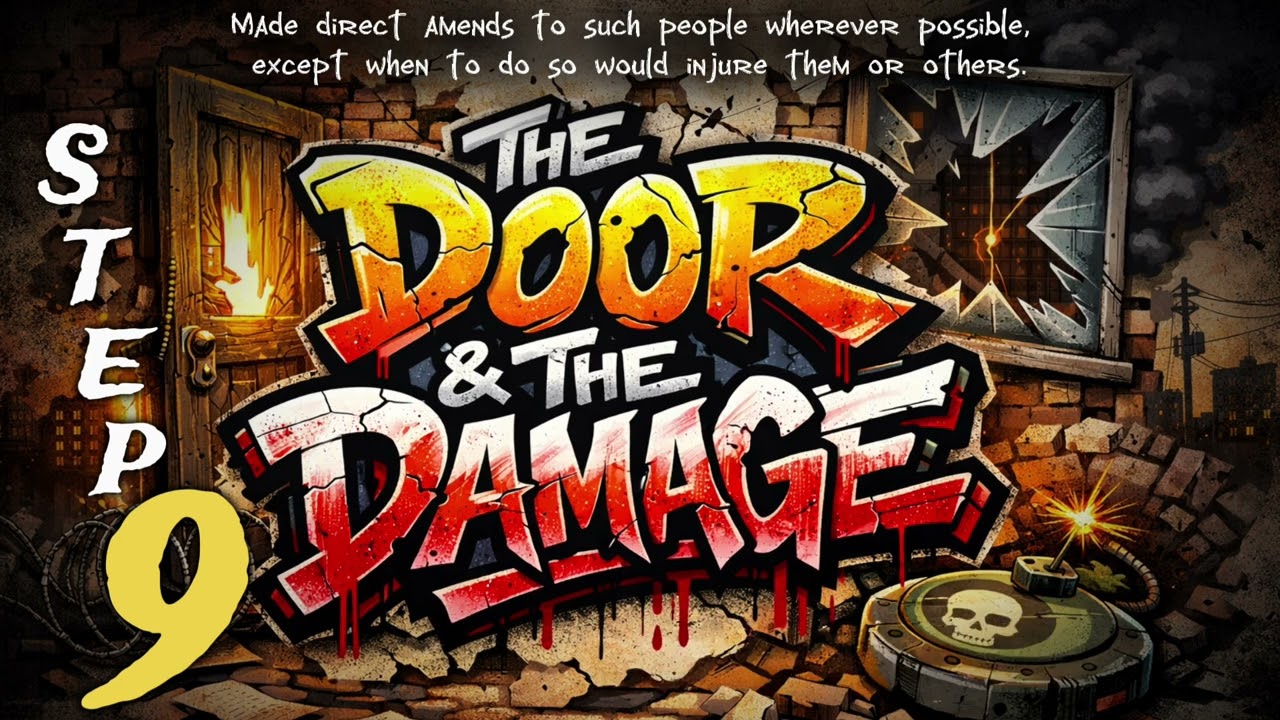 “The Door and the Damage” (Step 9) [SPARC Recovery Music]