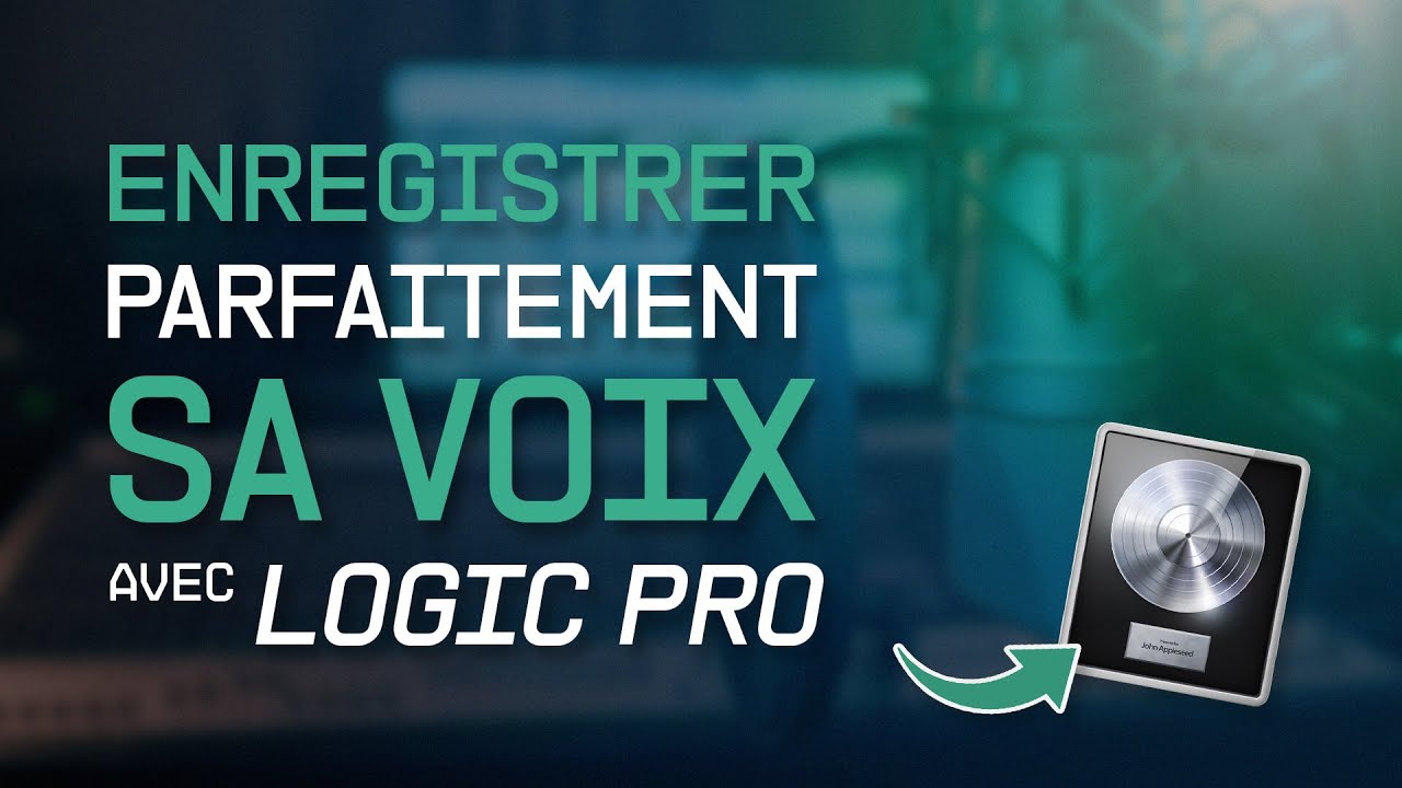 Comment Parfaitement Enregistrer sa Voix sur Logic Pro ✅