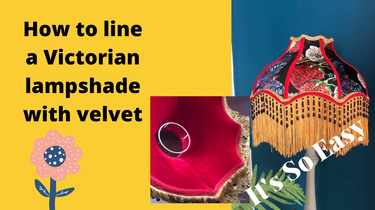 How to line a Victorian lampshade with stretch velvet