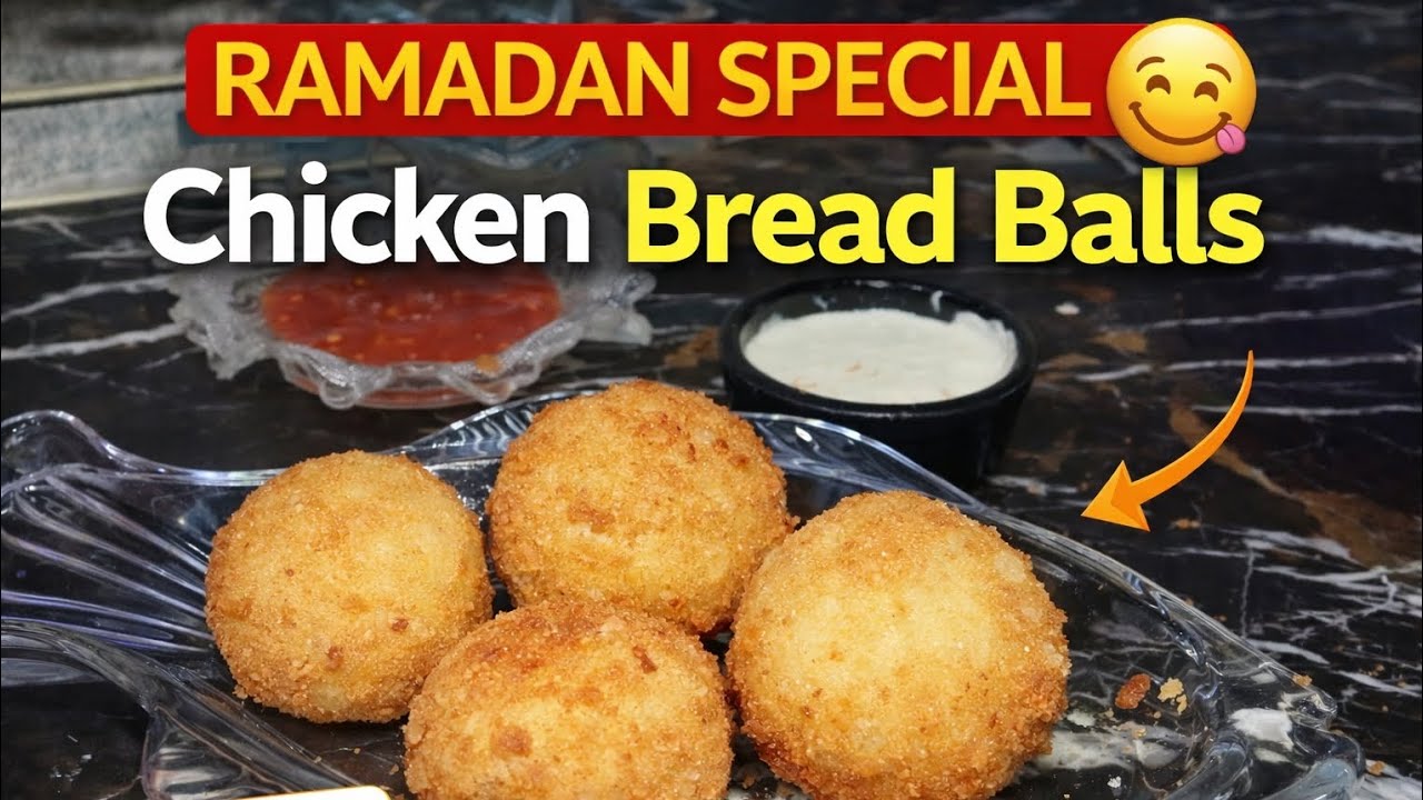 Chicken Bread Balls|Crispy &Easy Snack|Ramadan Special