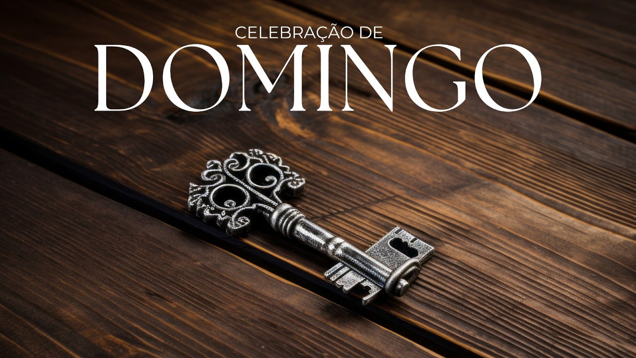 Coloque Deus no centro! l Celebração de Domingo 