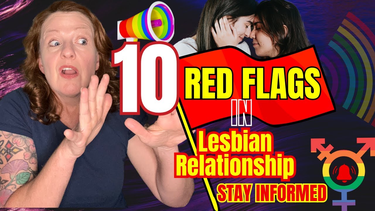 10 Red Flags in Lesbian Dating. #lesbiandating #lesbiandate #lgbtdating #lgbtq