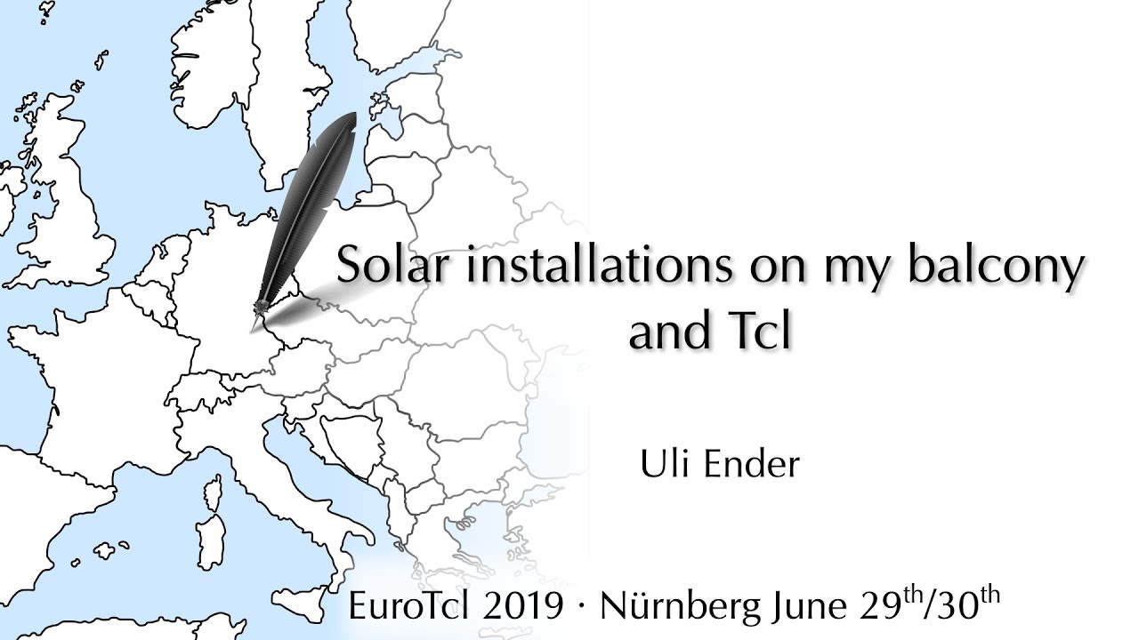 EuroTcl2019: Solar installations on my balcony and Tcl (Uli Ender)