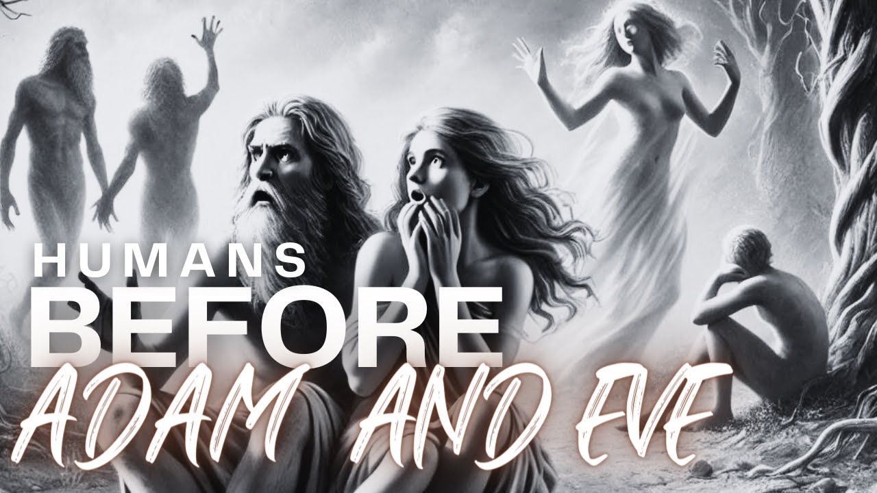 Human BEFORE Adam and Eve | ADAM WAS NOT THE FIRST MAN ON EARTH