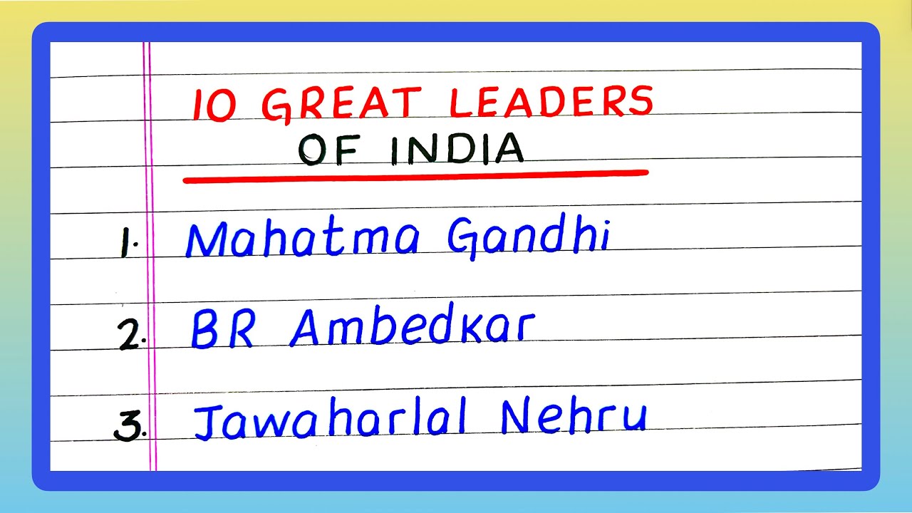 10 Great Leaders of India | 10 Famous Leaders of India | Names of Great Leaders of India