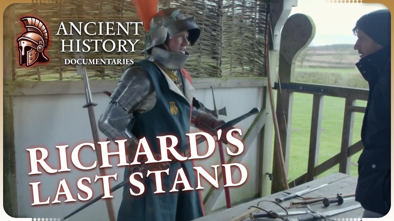 Richard III’s Last Battle | Britain's Lost Battlefields | Ancient History