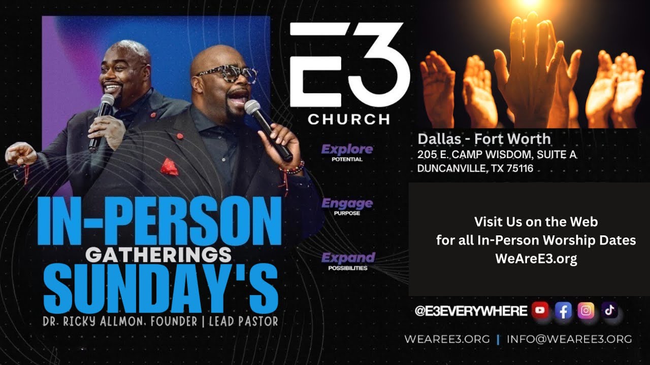 E3 Church DFW | Sunday Gathering (02.15.26)