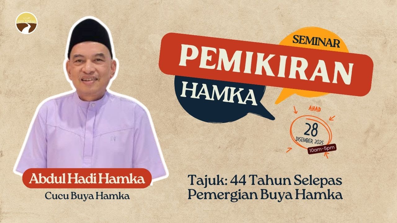 Seminar Pemikiran Hamka: 44 Tahun Selepas Pemergian Buya Hamka