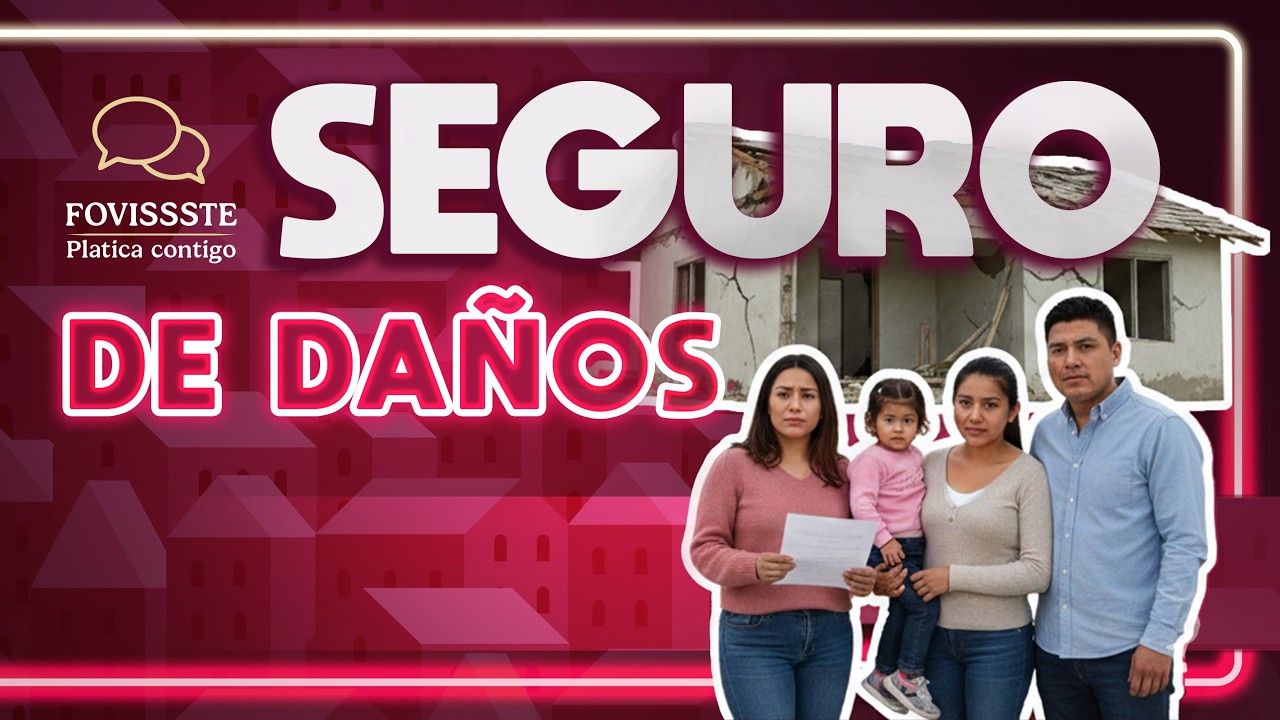 Fovissste Platica Contigo - Seguro de daños
