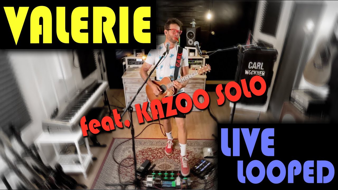 Carl Wockner ft. Kazoo - Valerie (Amy Winehouse Live Looping Version)