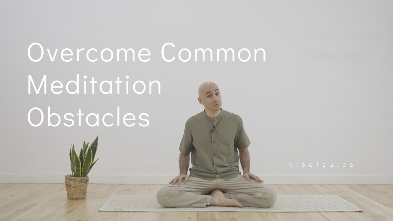 Overcome Common Meditation Obstacles