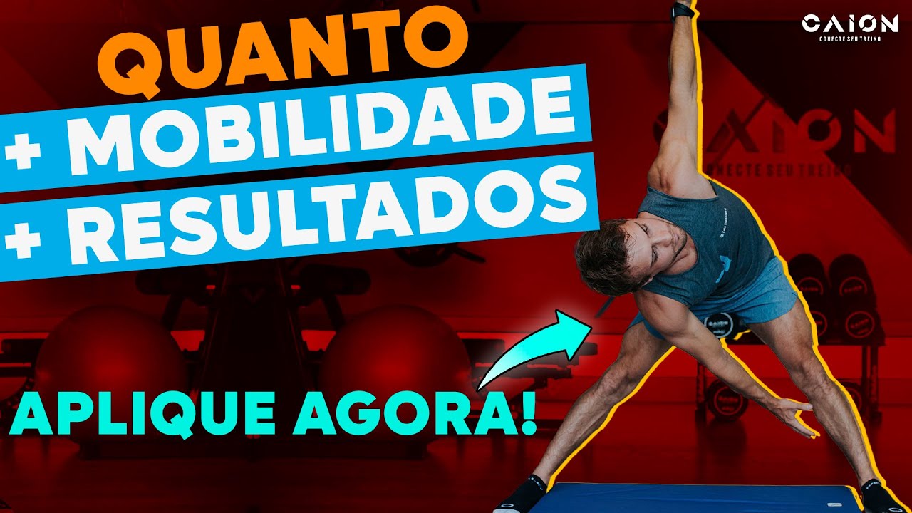 Mobilidade para o corpo todo | Destrave o corpo e garanta melhores resultados