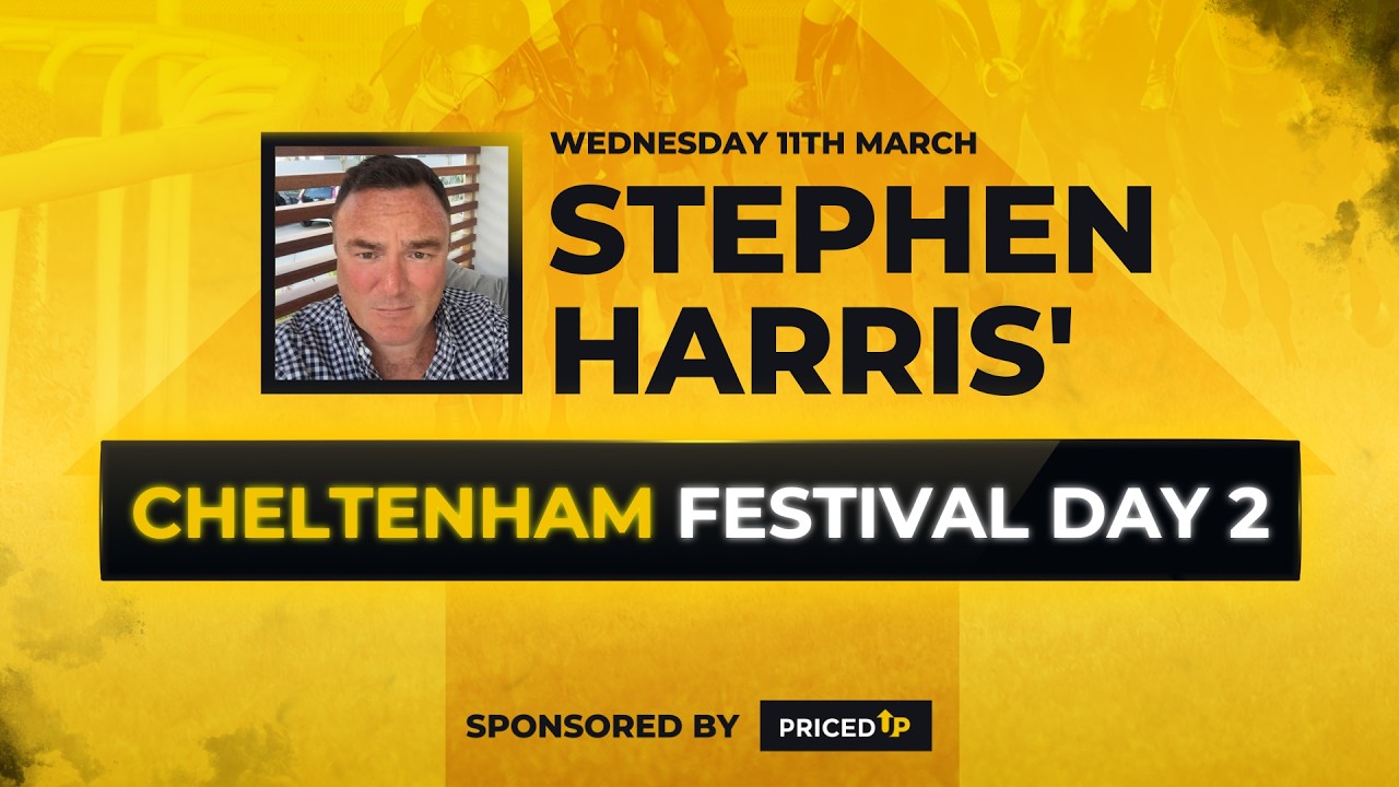Stephen Harris' Cheltenham racing tips Day 2 Wednesday 11th March