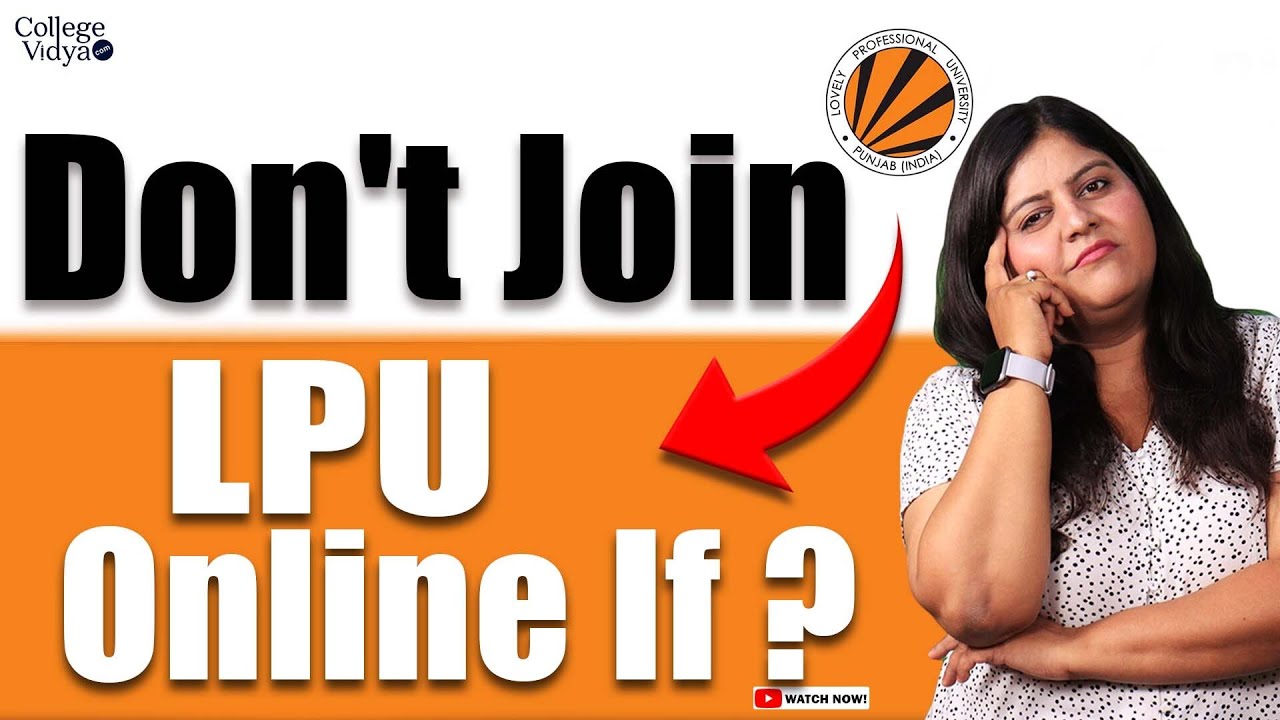 What I don't like in Lovely Professional University Online? 