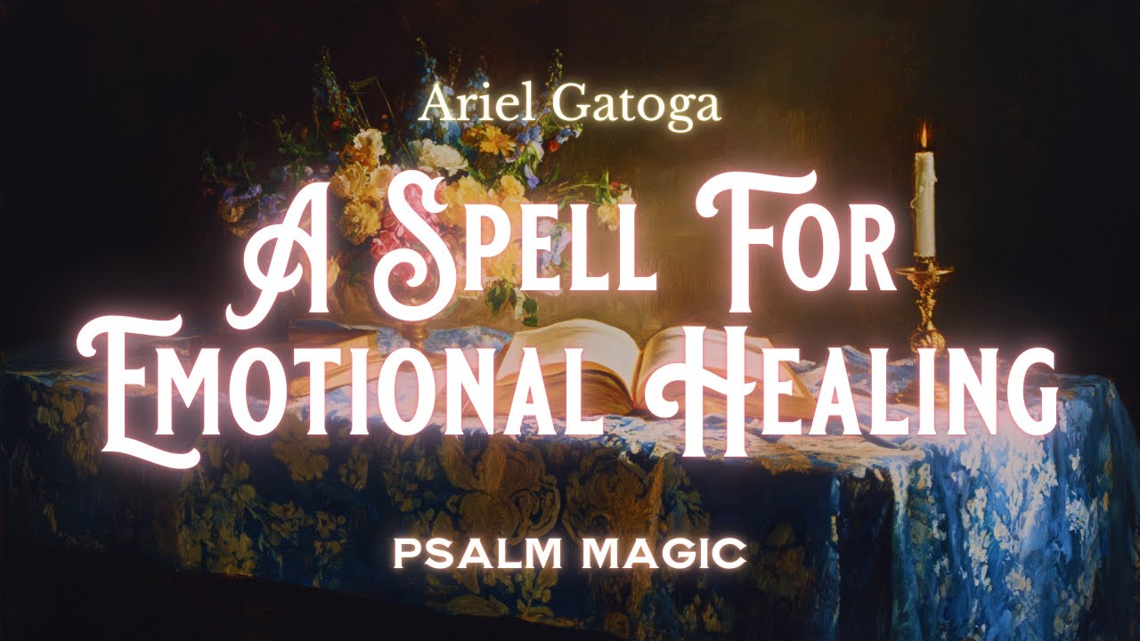 Psalm 102: An Ancient Spell For Emotional Healing