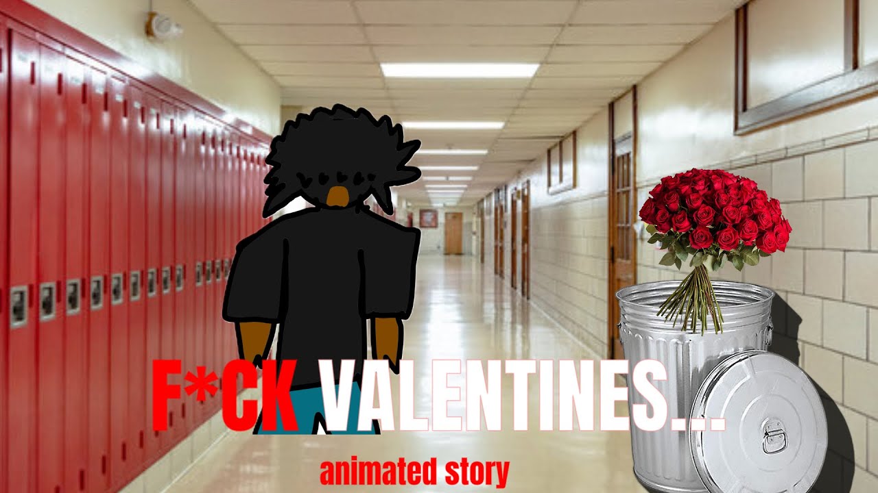 I SPENT VALENTINES ALONE…(Animated Story)
