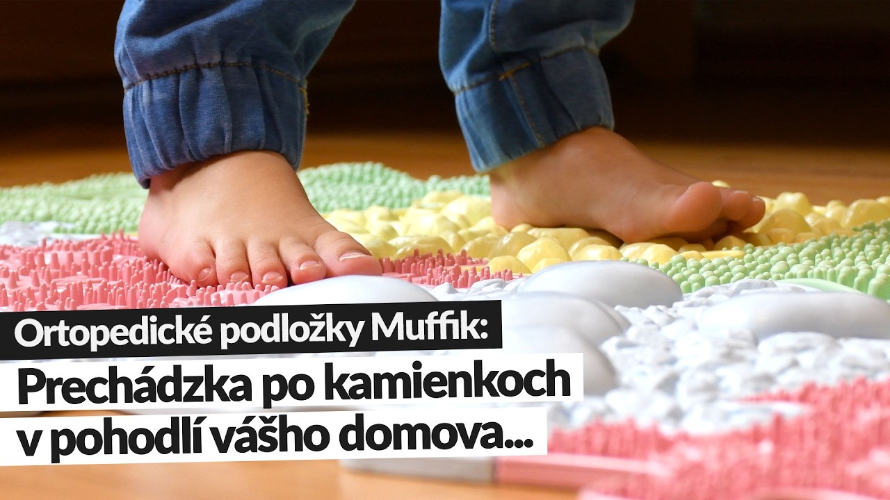 Muffik ortopedické podlahy: Prevence i řešení problémů nohou u dětí i dospělých | #muffik