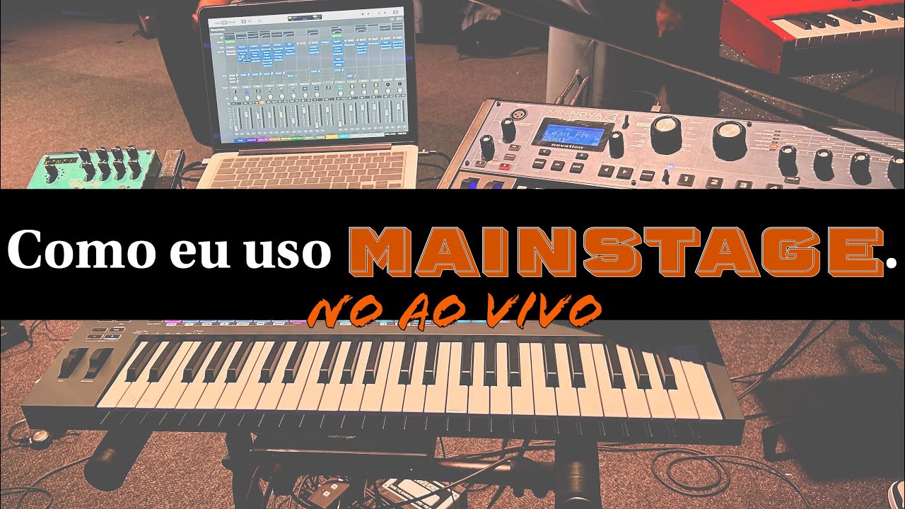 Como eu uso MainStage no AO VIVO !!!
