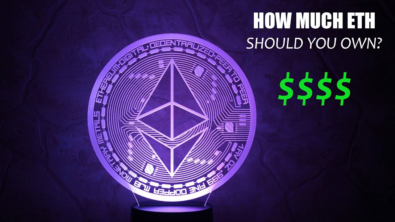 How Many Ethereum Should You Own? ETH Price Predictions