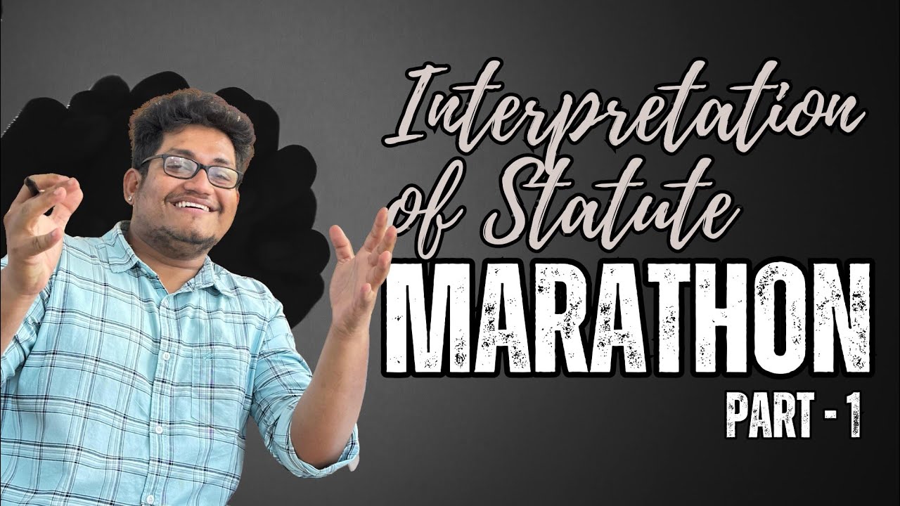 INTERPRETATION OF STATUTE | PART 1| MARATHON | CA TAMIL