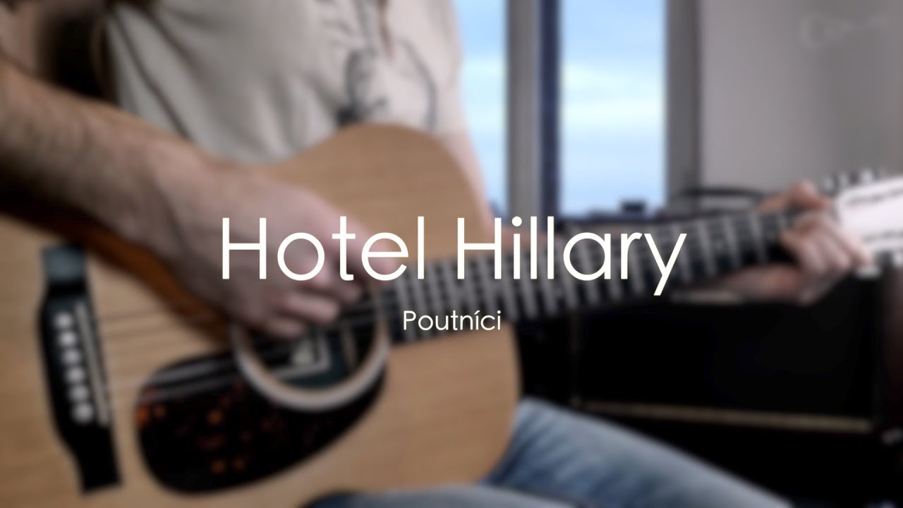 Hotel Hillary / kytara / cover / Poutníci / GOTW
