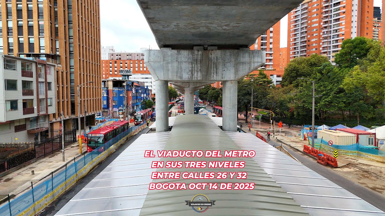 EL VIADUCTO DEL METRO EN SUS TRES NIVELES ENTRE CALLES 26 Y 32   BOGOTA OCT 14 DE 2025 reframe