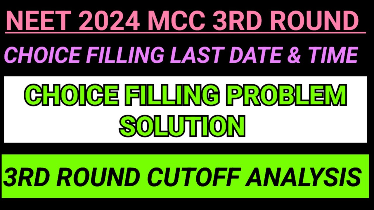 MCC Neet 2024 3rd Round Choice Filling l Cutoff Low 🎉 l Preference List l Neet 3rd Round Cutoff