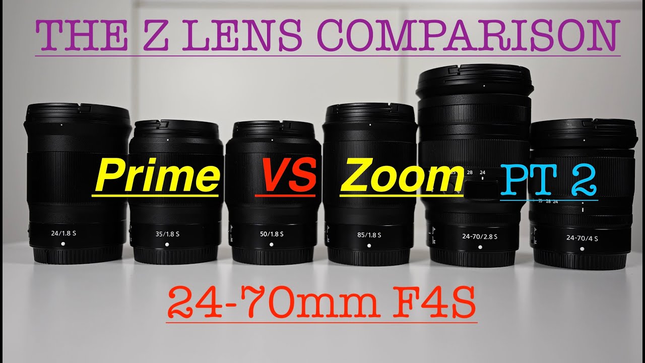 Nikon Z 24-70mm F4S VS Z -mount Primes. Featuring the 24mm F1.8, 35mm F1.8, 50mm F1.8 and 85mm F1.8
